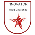 Follett Challenge